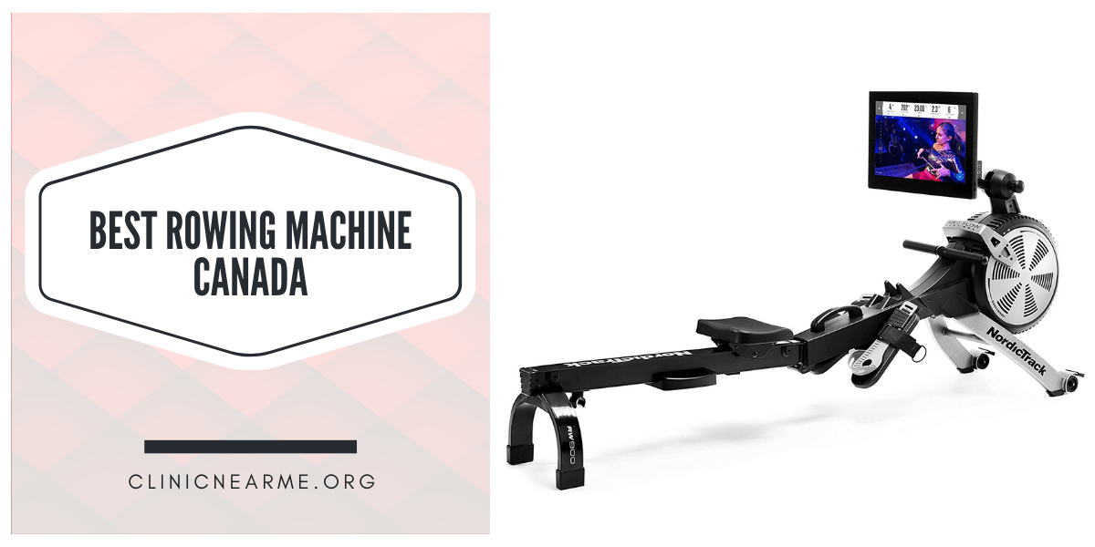 Best Rowing Machine To Buy In Canada In 2023 Clinic Near Me