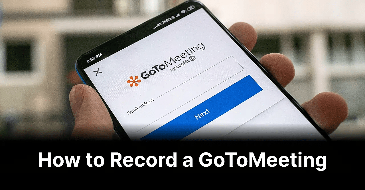 How to Record a GoToMeeting Best Ways Explained