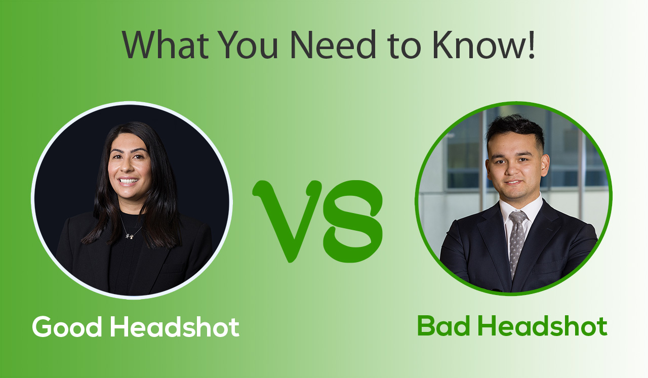 Good Headshots vs Bad Headshots What is the Difference Between