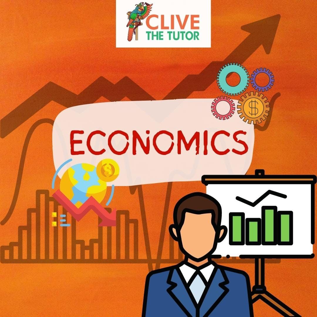 Economics Clive The Tutor