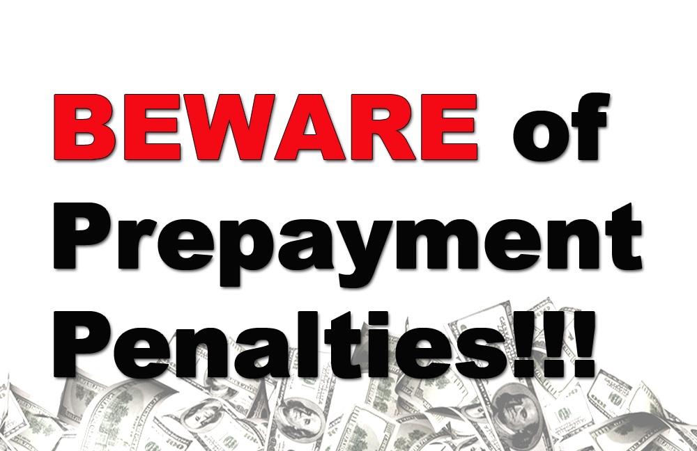 Always Watch Out For Prepayment Penalties Commercial Loan Corp