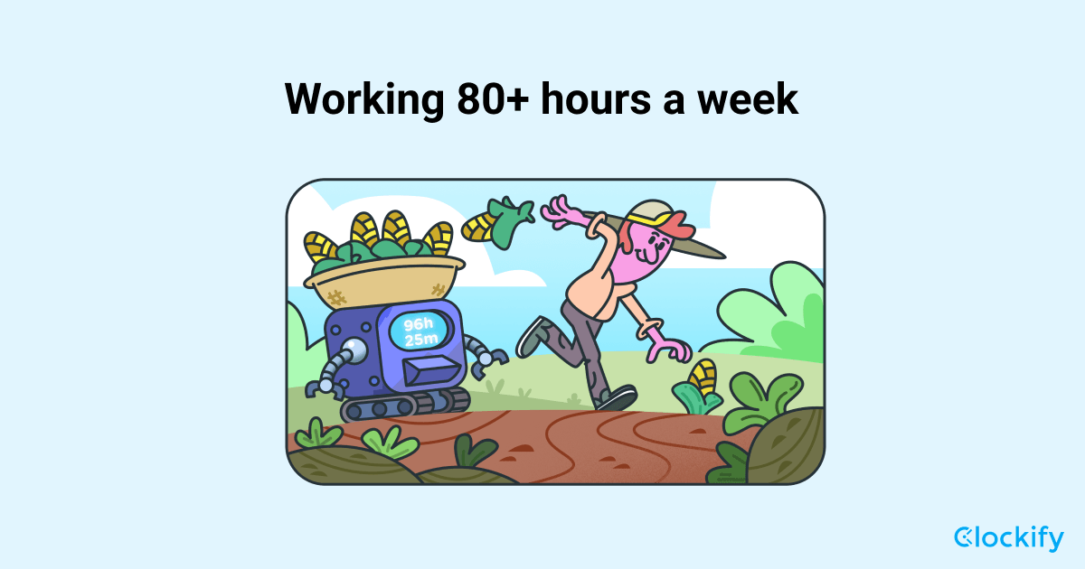 How To Work 80+ Hours a Week Efficiently