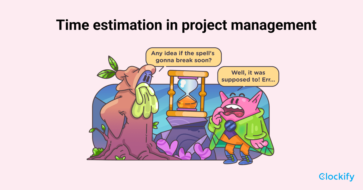 Time Estimation in Project Management Full Guide + Tips