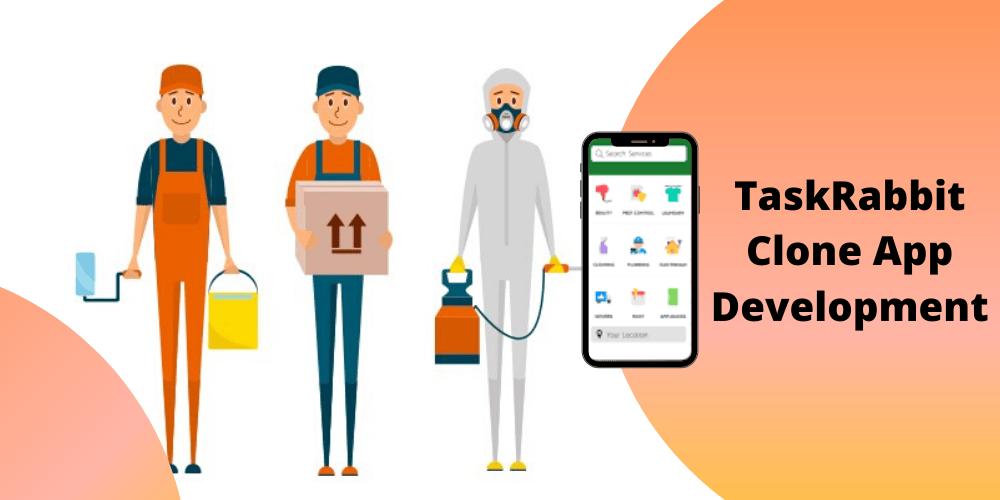 Taskrabbit Clone Script, Taskrabbit Clone App, Taskrabbit