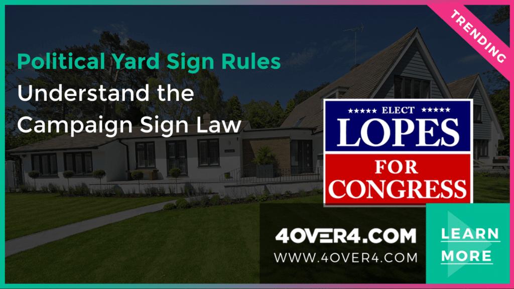 Political Yard Sign Rules Understand the Campaign Sign Law