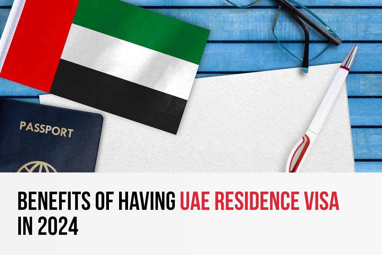 Unlocking Opportunities Benefits of UAE Residence Visa for Expatriates