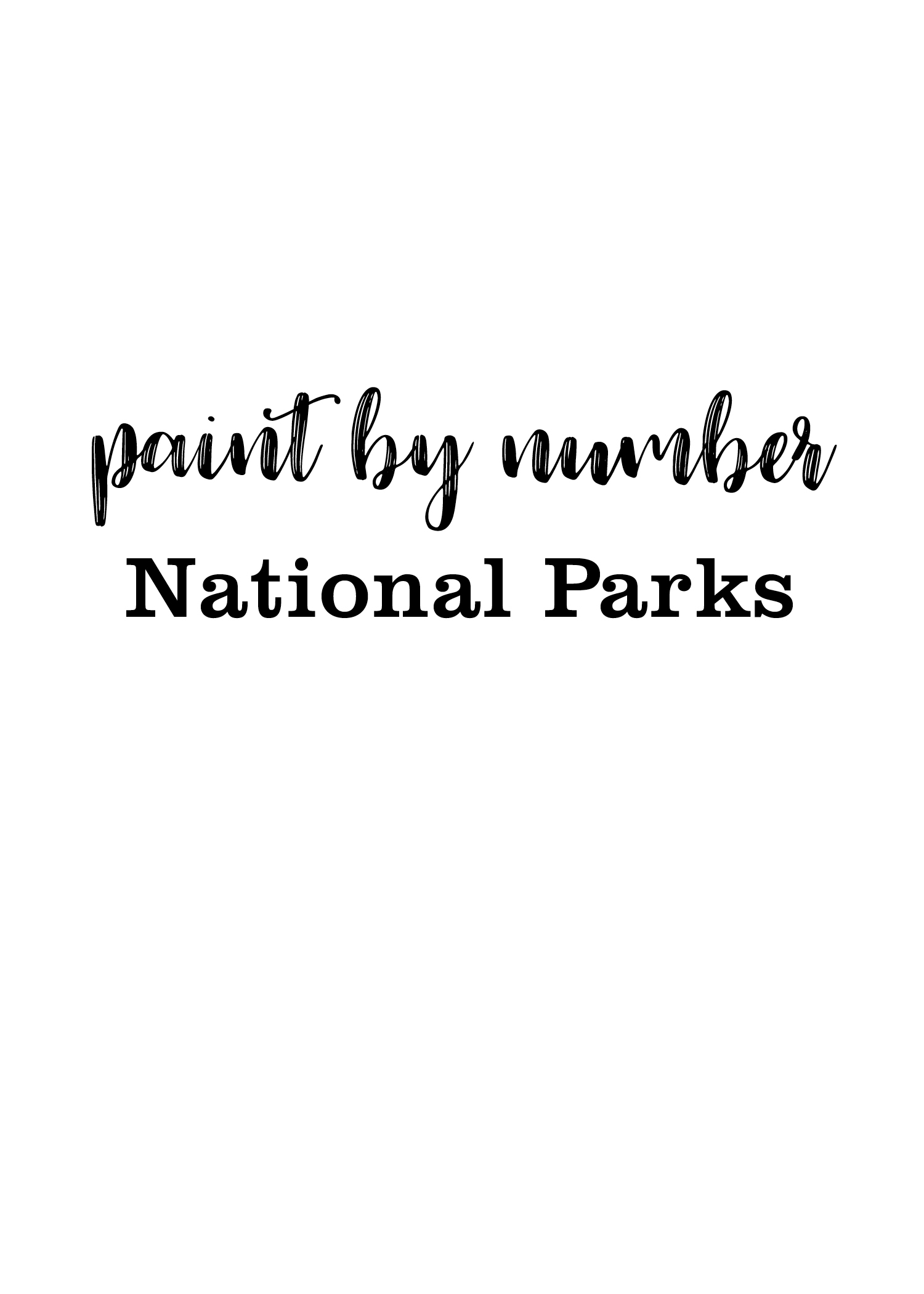 Paint by Number Kit National Parks by Grace Wynter Quarto At A Glance