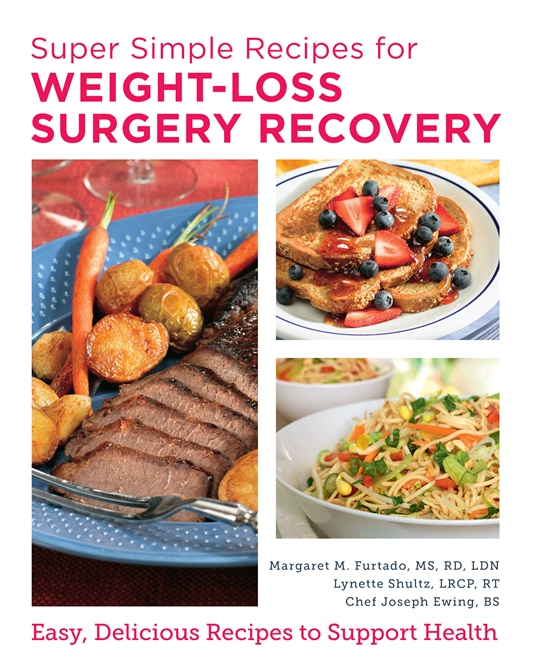 Super Simple Recipes for Weight Loss Surgery Recovery by Margaret