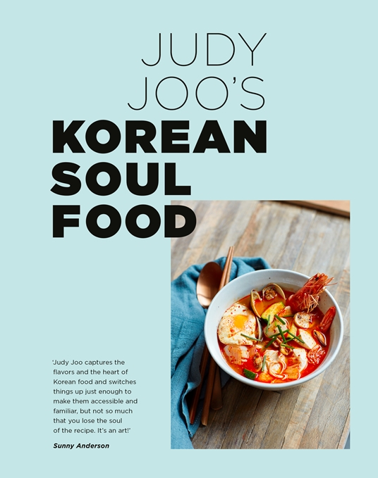 Judy Joo's Korean Soul Food By Judy Joo | Quarto At A Glance | The Quarto Group