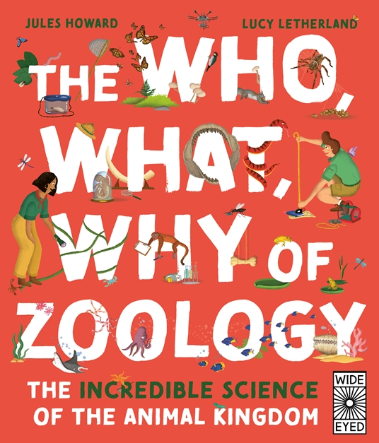 The Who, What, Why of Zoology by Jules Howard Quarto At A Glance