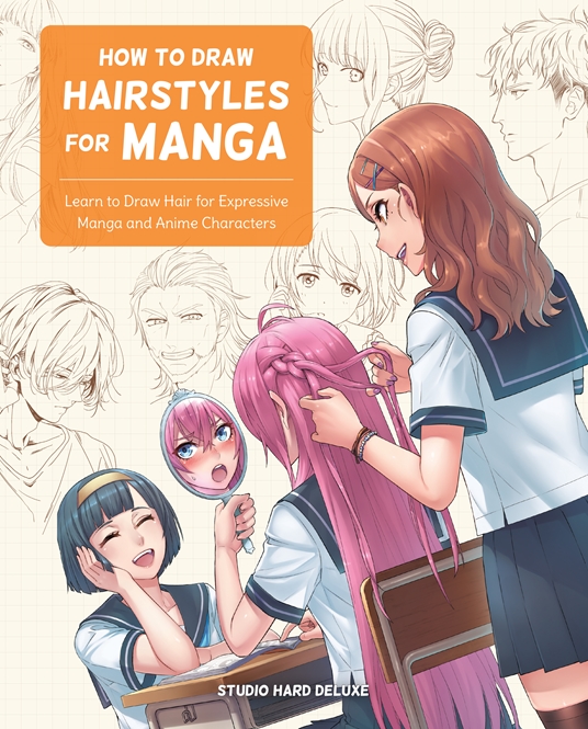 How to Draw Hairstyles for Manga by Studio Hard Deluxe Quarto At A