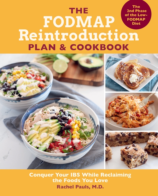 The FODMAP Reintroduction Plan and Cookbook by Dr. Rachel Pauls