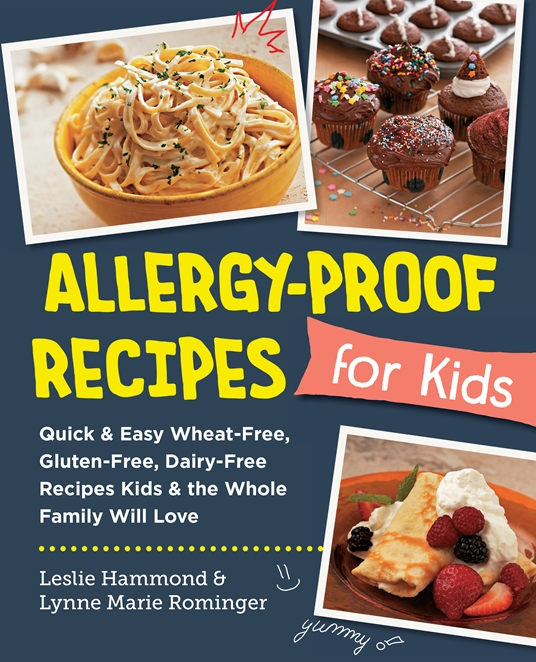 AllergyProof Recipes for Kids by Leslie Hammond, Lynne Marie Rominger