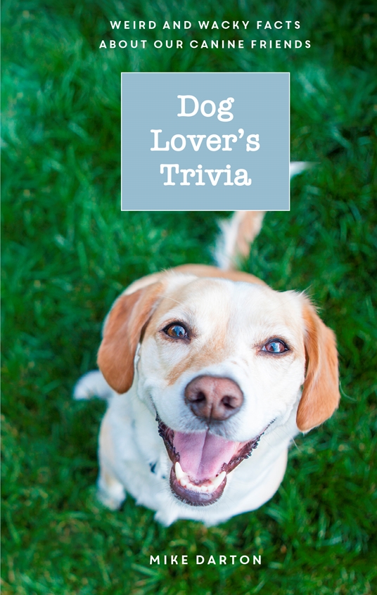 Dog Lover's Trivia by Mike Darton Quarto At A Glance The Quarto Group