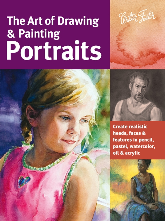 The Art of Drawing & Painting Portraits by Tim Chambers, Ken Goldman