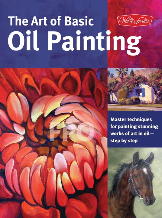 The Art of Basic Oil Painting by Marcia Baldwin, James Sulkowski