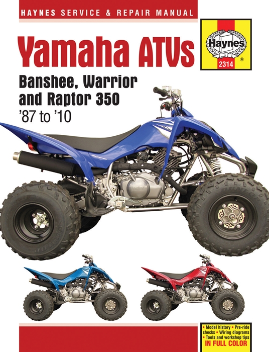 Yamaha Atvs Banshee Warrior And Raptor 350 87 To 10 By Editors Of Haynes Manuals Quarto At A Glance The Group