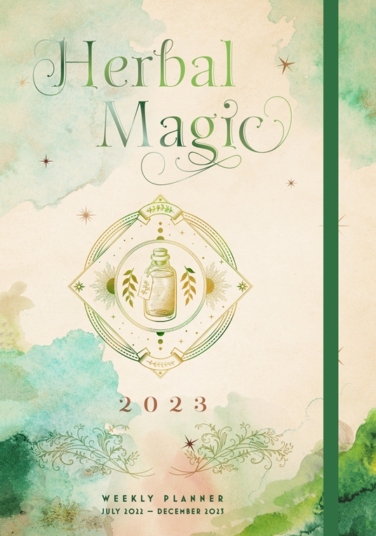 Herbal Magic 2023 Weekly Planner by Editors of Rock Point Quarto At A