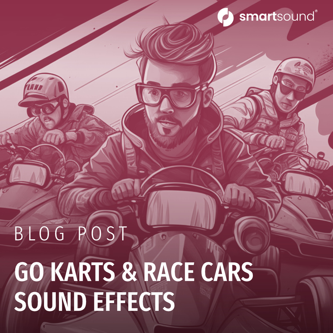 Go Karts and Race Cars sound effects Smartsound Cloud