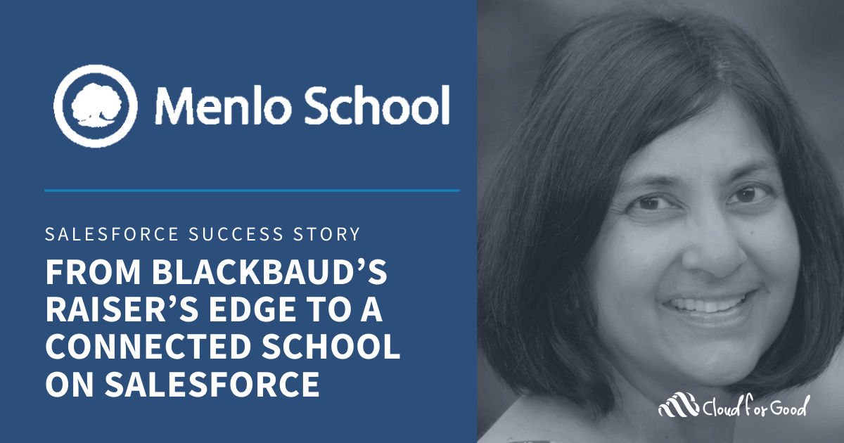 Menlo School From Blackbaud’s Raiser’s Edge to a Connected School on