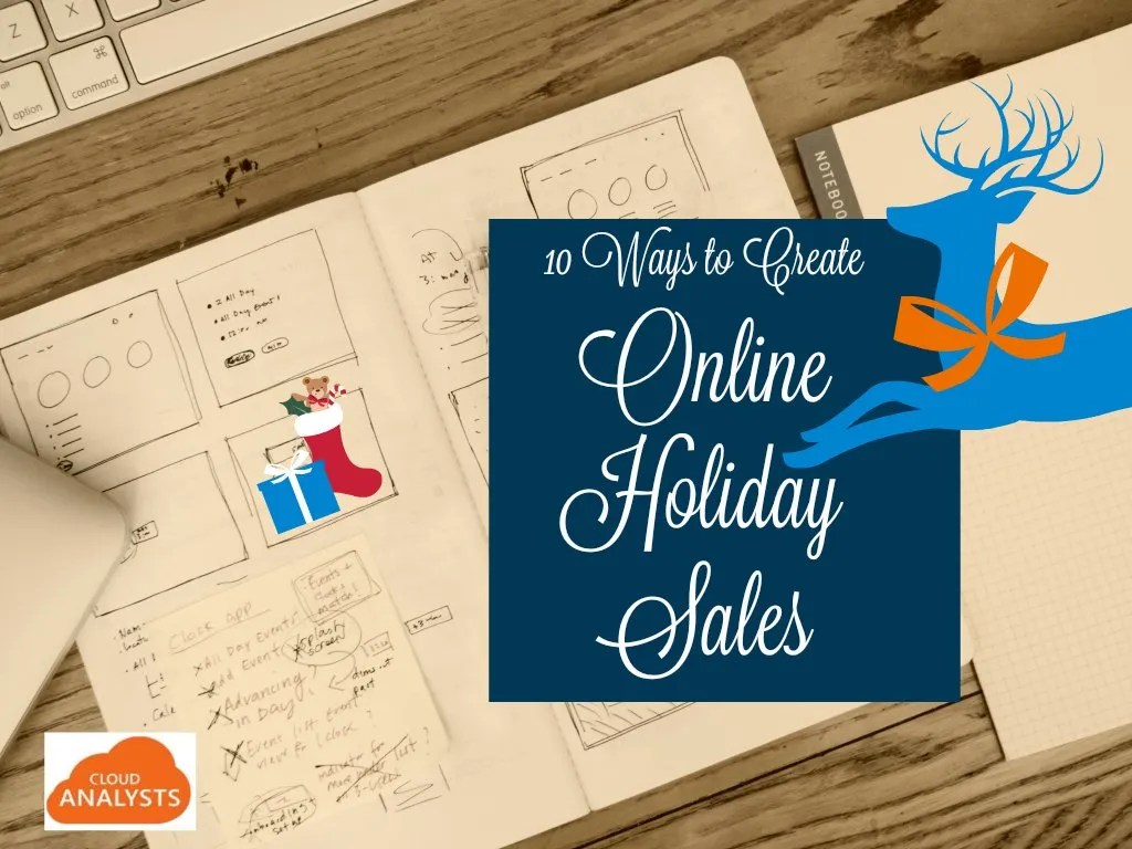 10 Ways to Create Online (Holiday) Sales