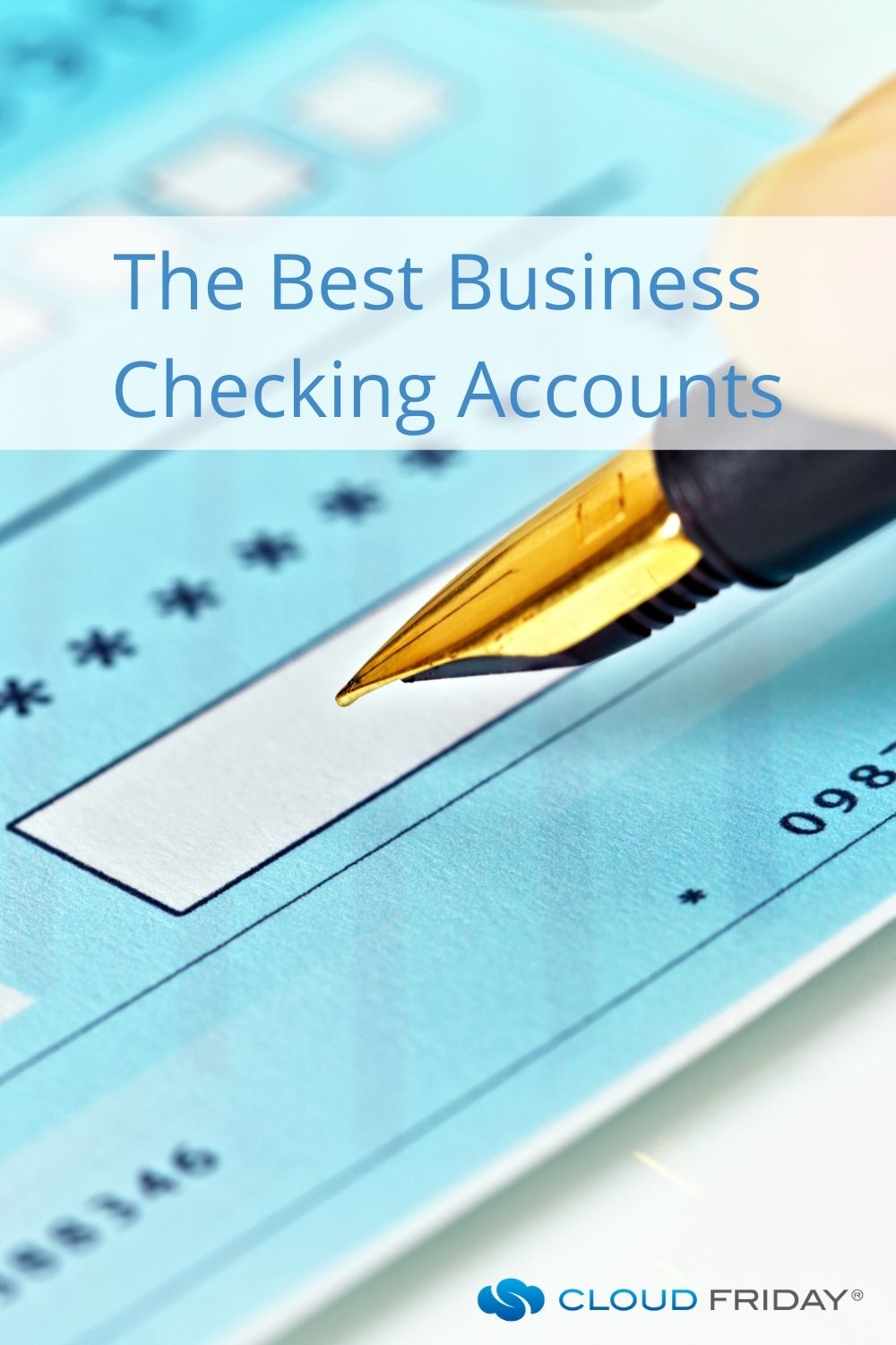 The 14 Best Business Checking Accounts In 2021 Cloud Friday