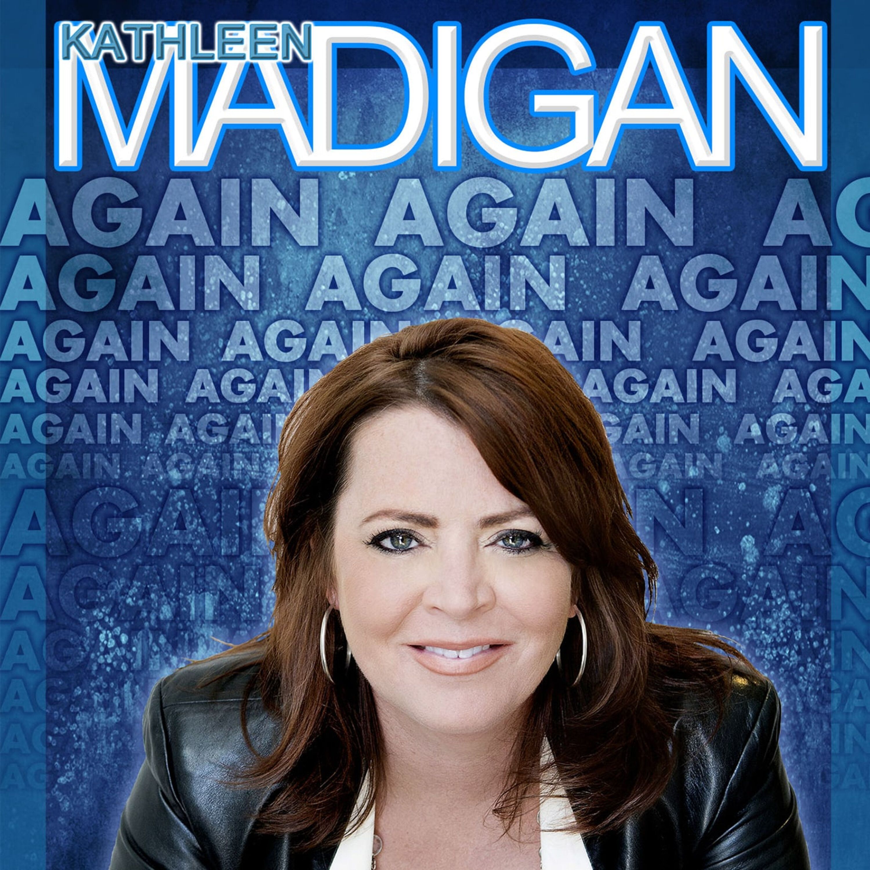 Kathleen Madigan Madigan Again Listen via Stitcher for Podcasts
