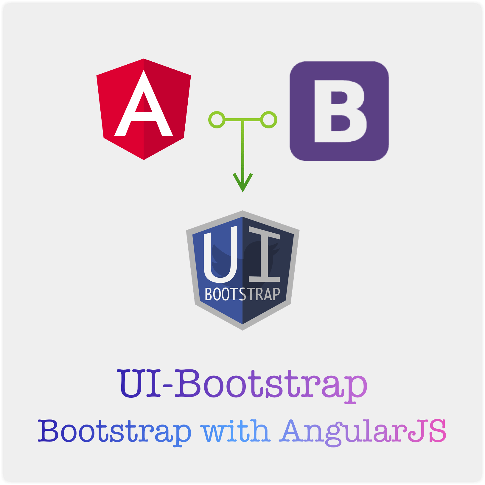 UIBootstrap Bootstrap with AngularJS Time to Hack