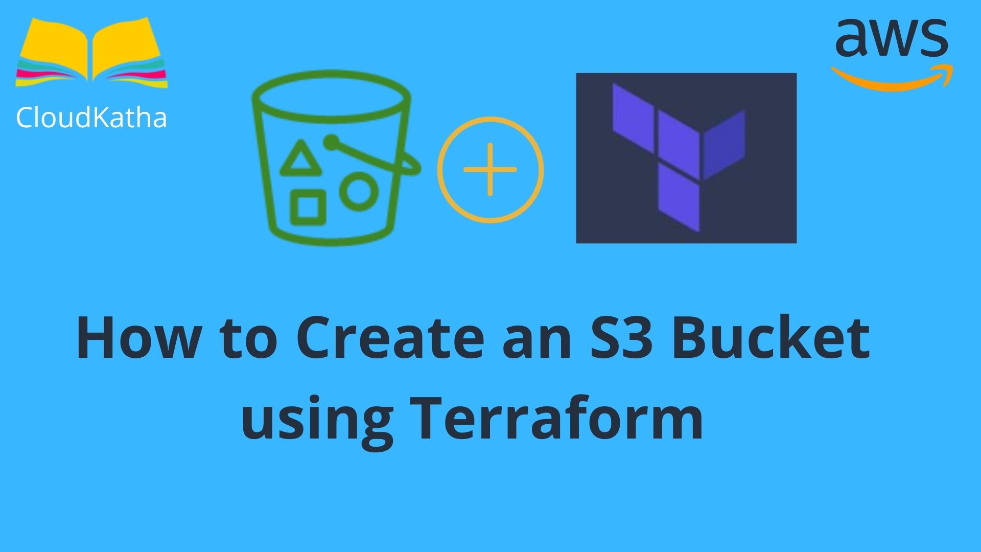 How to Create an S3 Bucket using Terraform CloudKatha