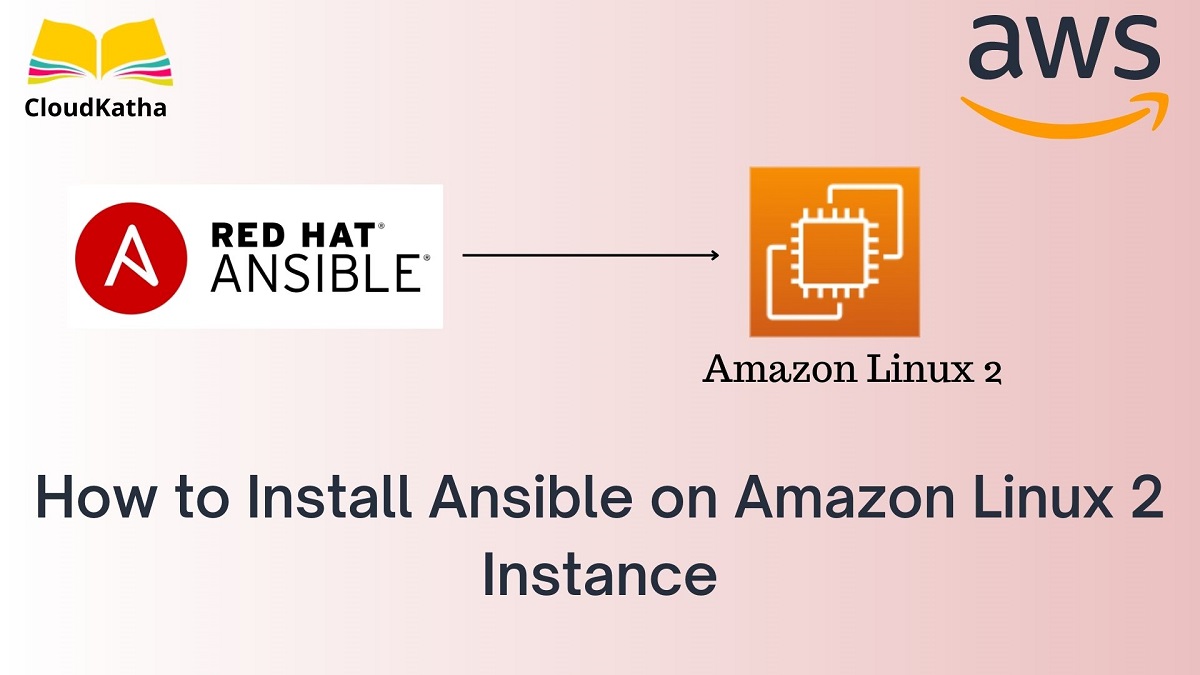 How to Install Ansible on Amazon Linux 2 Instance CloudKatha