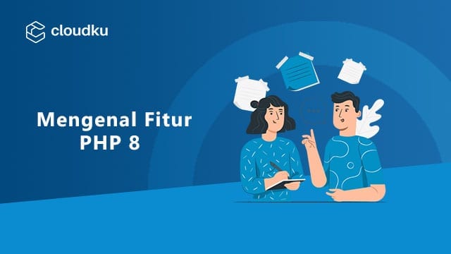 Apa itu PHP 8? Cloudku Apa itu PHP 8? Cloudku