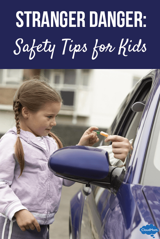 Stranger Danger Safety Tips for Kids CloudMom