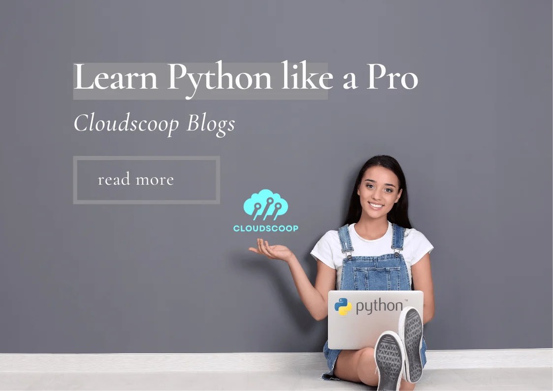 Learn Python like a PRO Cloudscoop