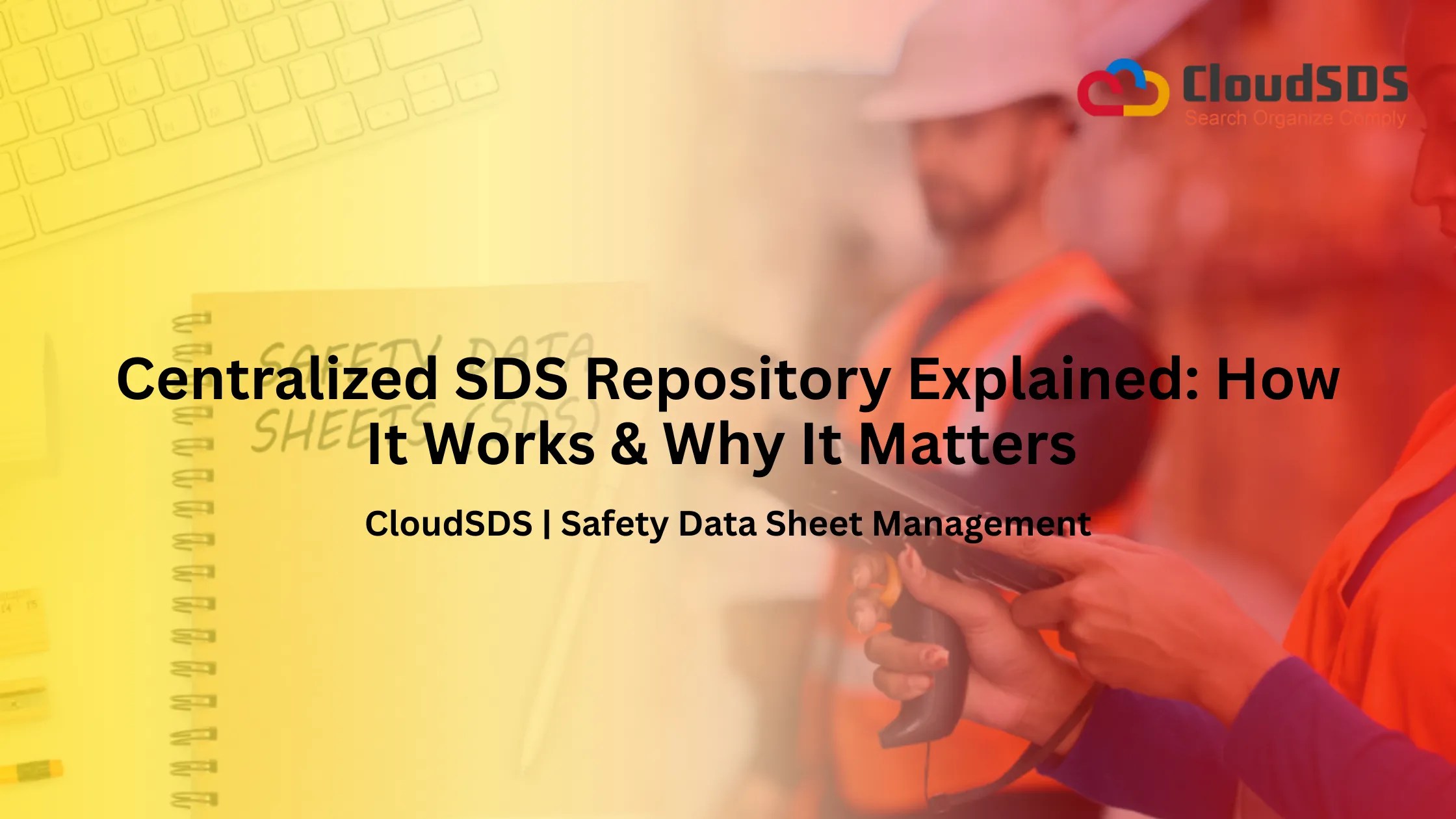 Centralized SDS Repository Explained How It Works & Why It Matters