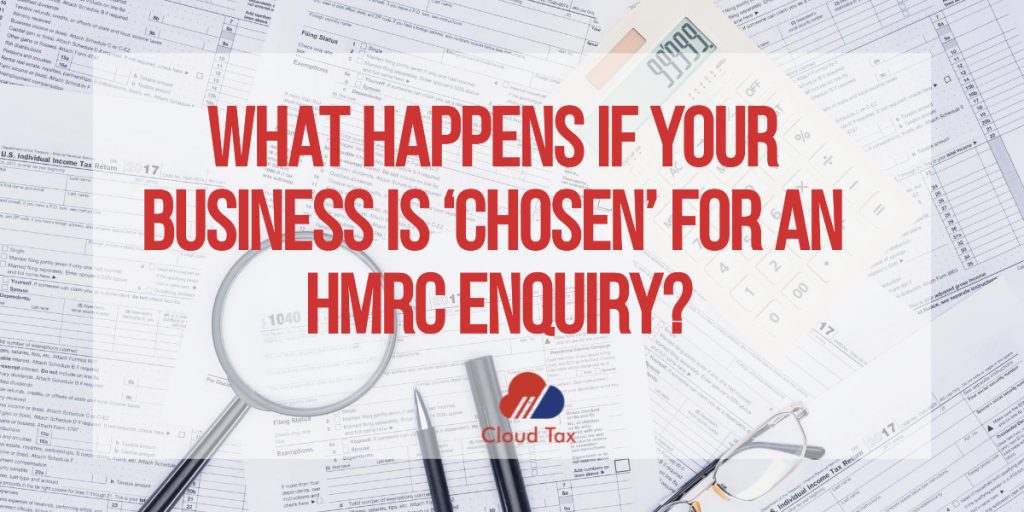 What happens if your business is ‘chosen’ for an HMRC enquiry?