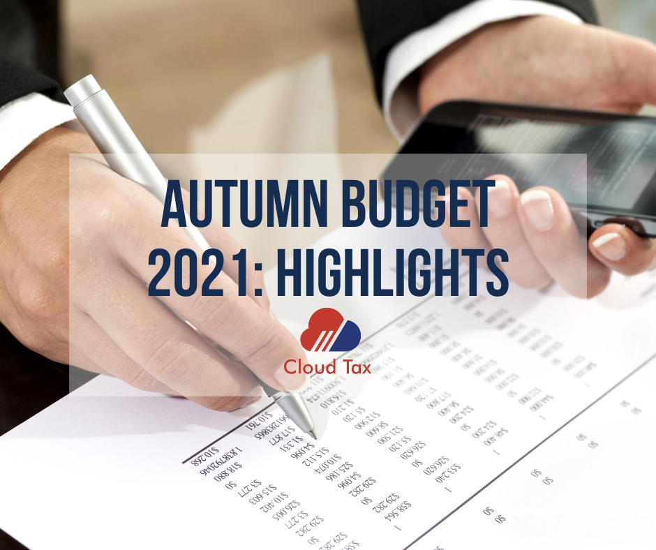 Autumn Budget 2021 highlights Cloud Tax Ltd Accountants