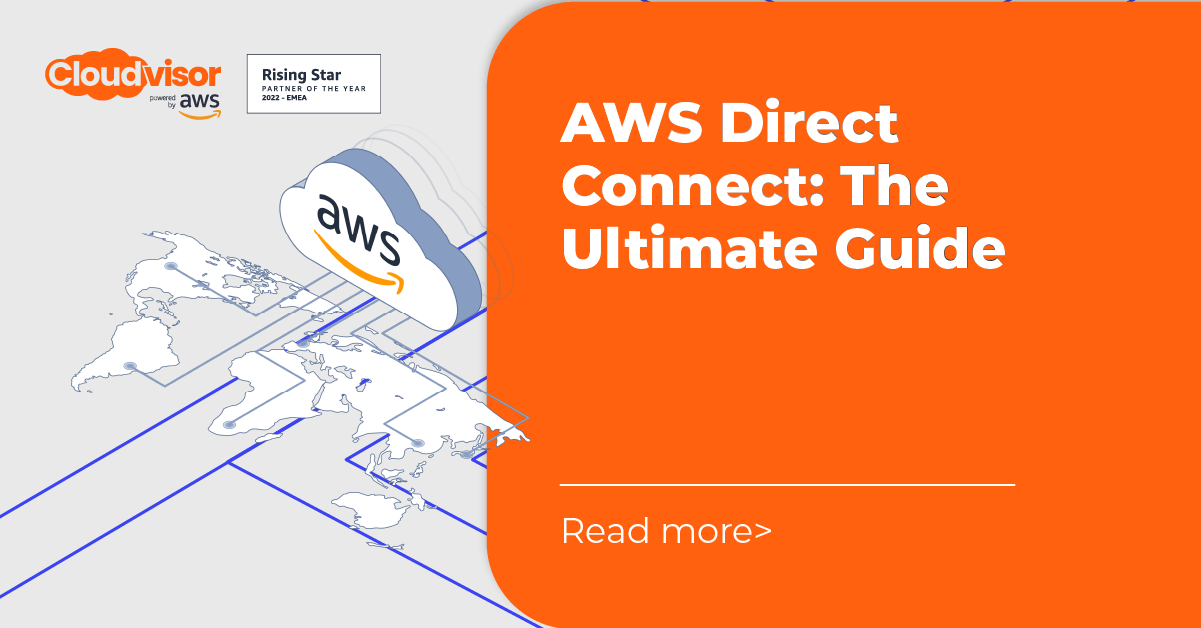 AWS Direct Connect The Ultimate Guide Cloudvisor