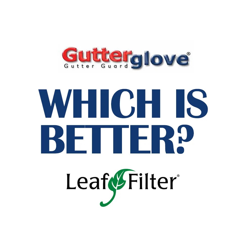 Comparing Gutterglove and LeafFilter Gutter Guards Which is the Best