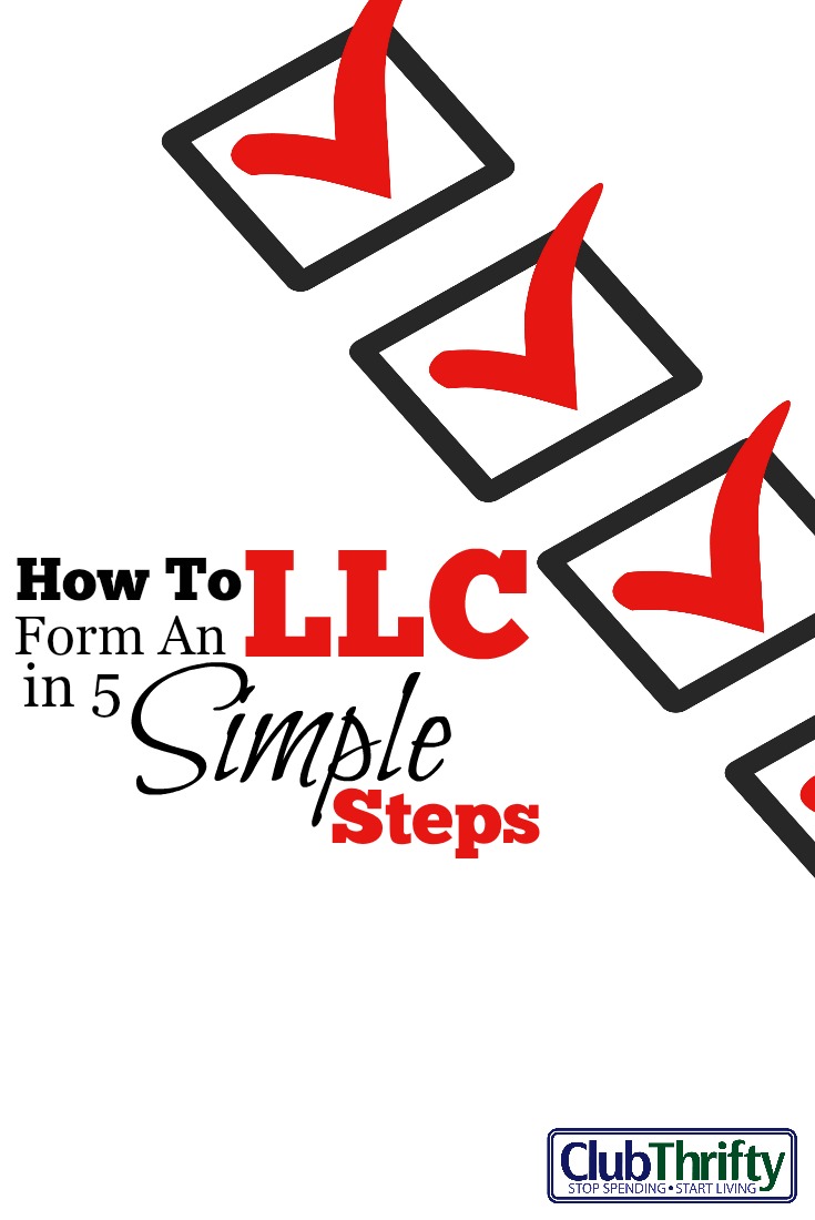 How to Start an LLC in 5 Simple Steps Club Thrifty
