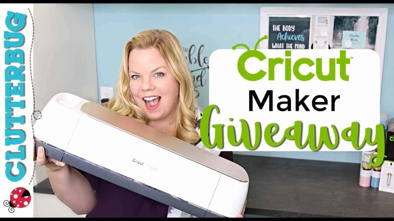 Cricut Maker Giveaway