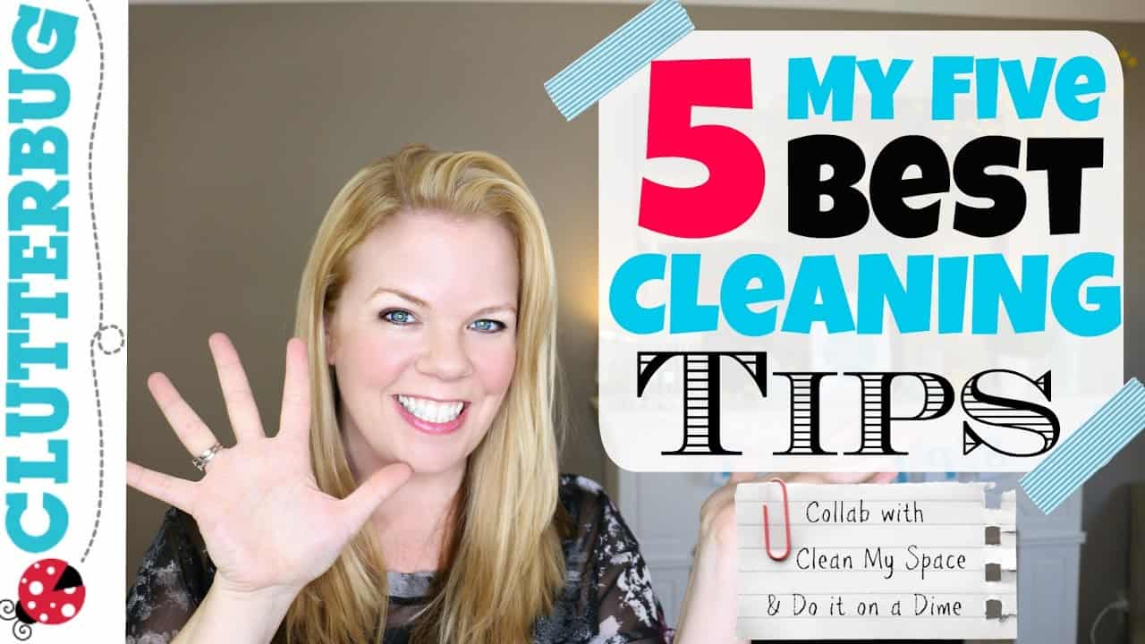 My 5 Best Cleaning Tips Collab with Clean My Space and DoItOnADime