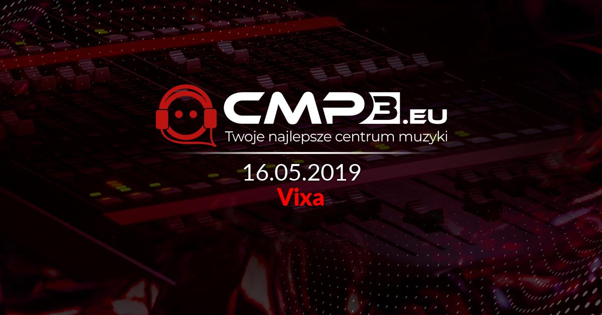 Vixa » 62 Vixa Grzmotów od Grzyba ! » 16.05.2019 Cmp3.eu