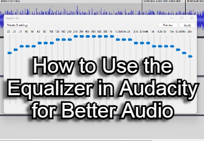 How to Use the Equalizer in Audacity for Better Audio | Envato Tuts+