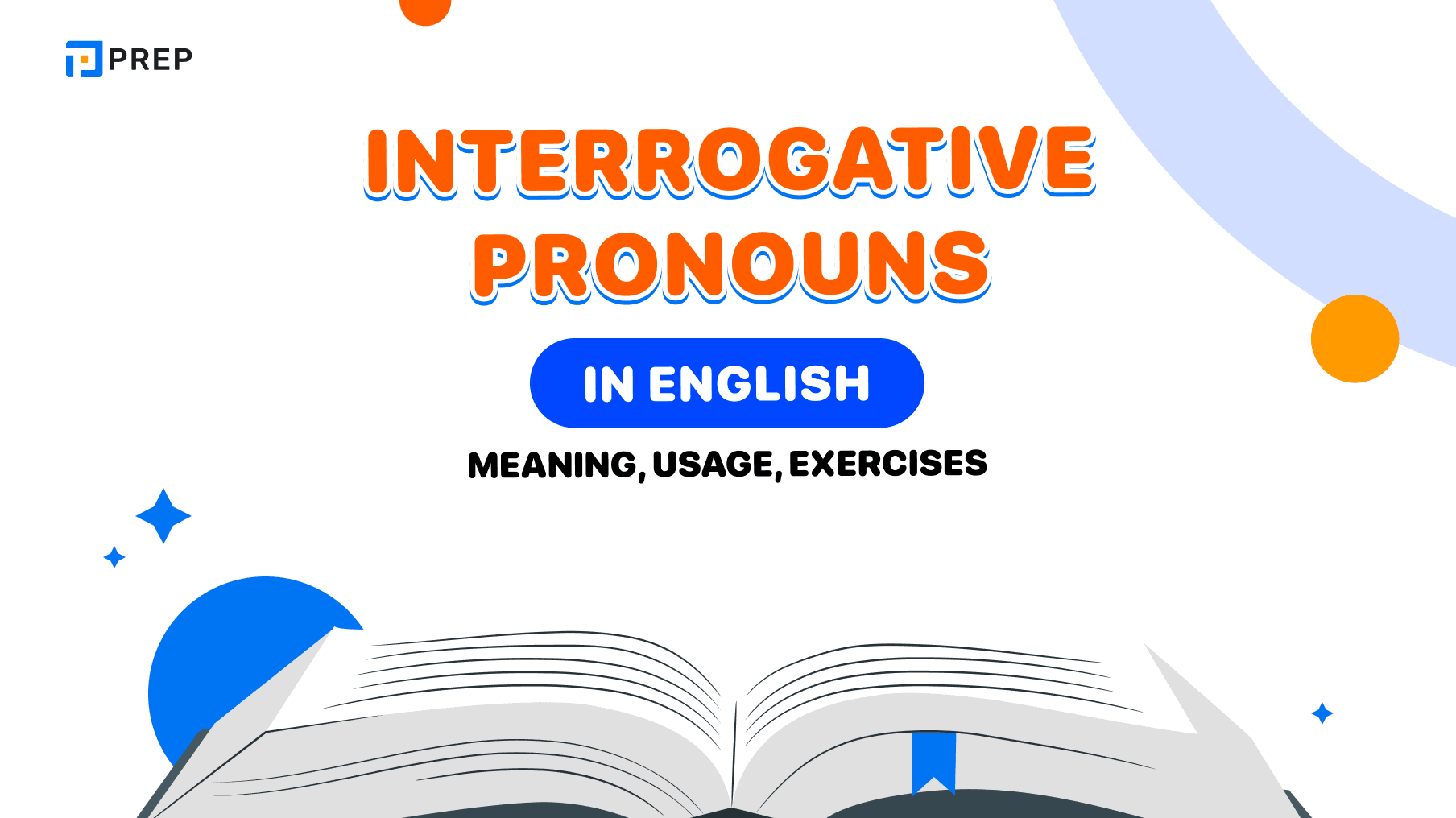 5 Interrogative Pronouns in English Theory & Exercises