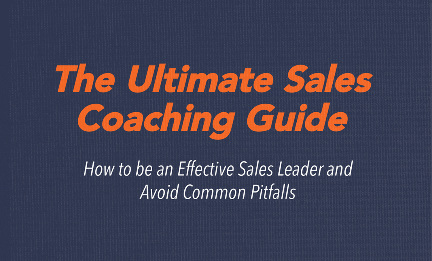 The Ultimate Sales Coaching Guide Bigtincan
