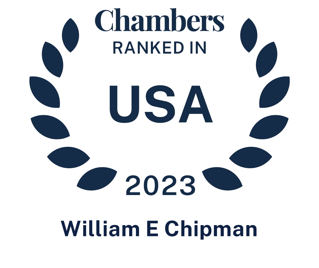 William E Chipman, USA Chambers Profiles