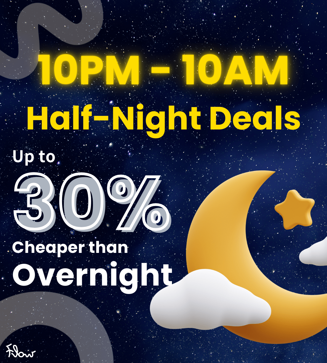 Night Owls Exclusive! Save Big on Late CheckIns10PM10AM Flow
