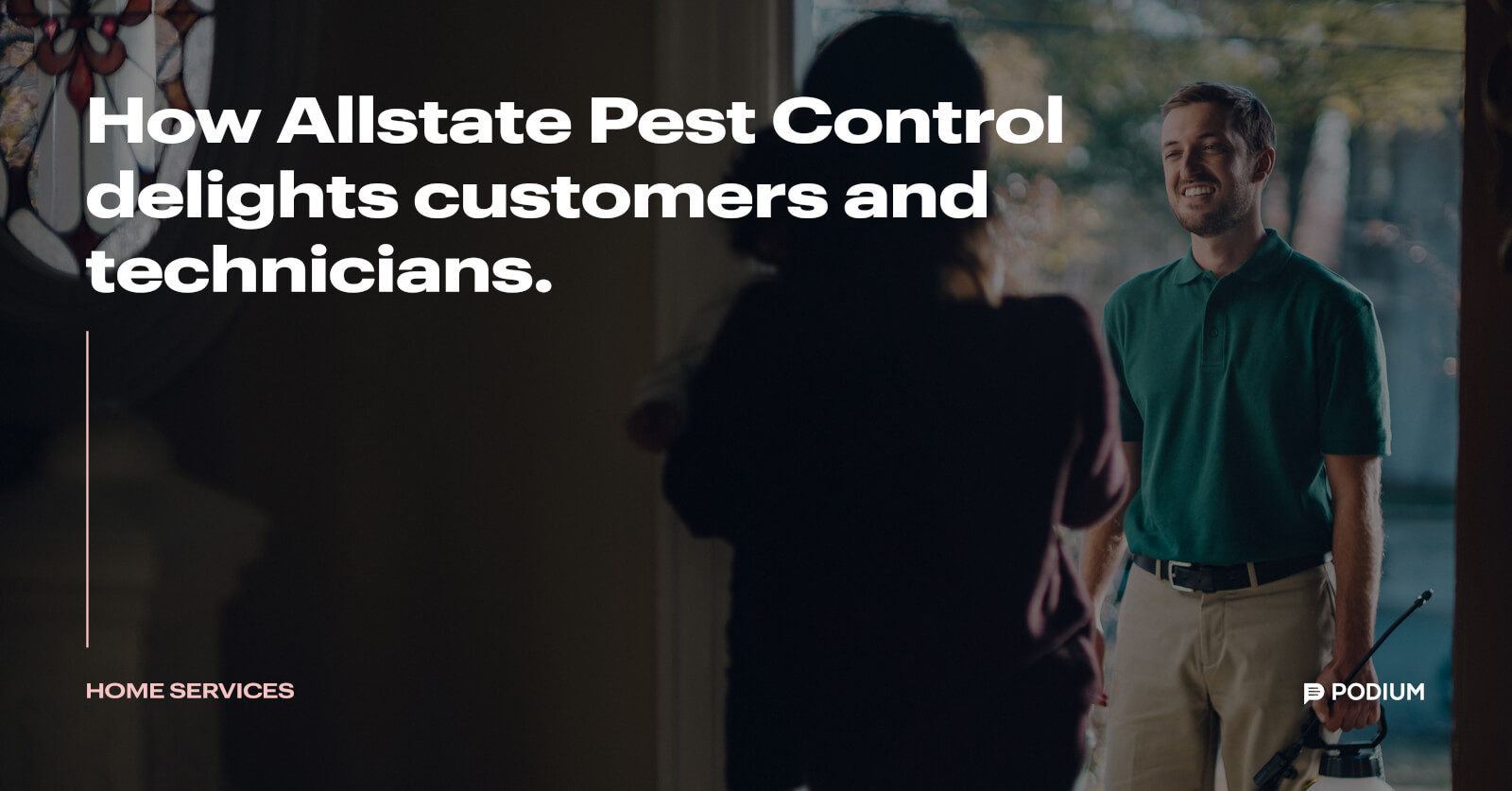 How Allstate Pest Control delights customers Podium