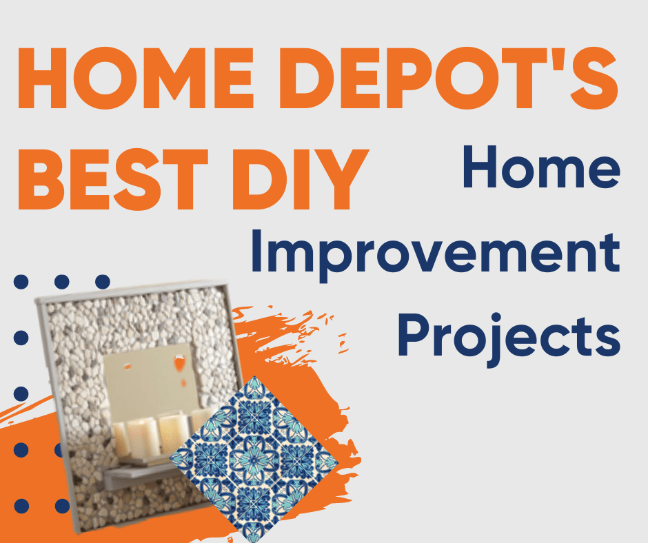 Home Depot's Best DIY Home Improvement Projects CMS Mortgage