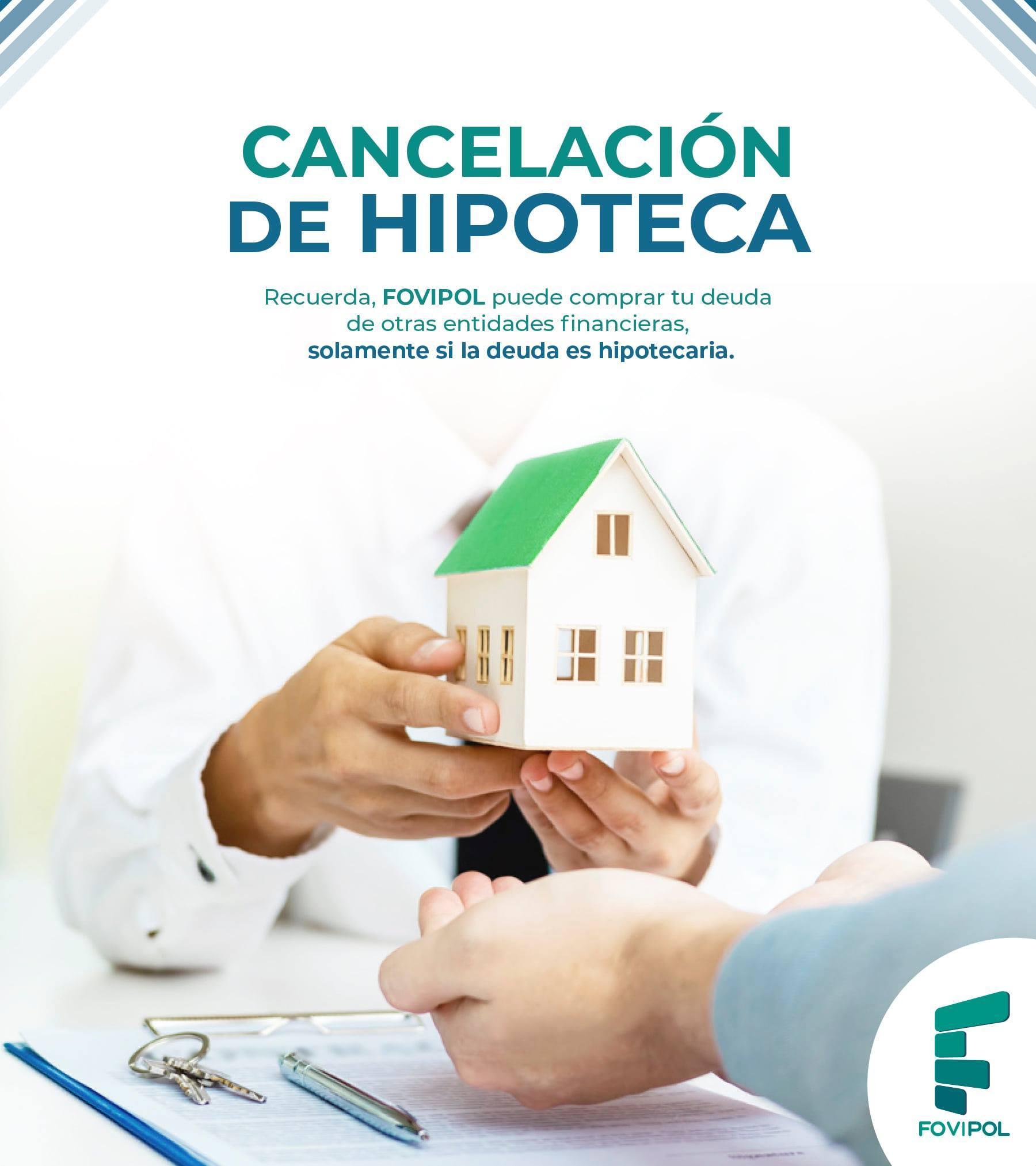 ¿En qué consiste la Cancelación de Hipoteca con FOVIPOL?